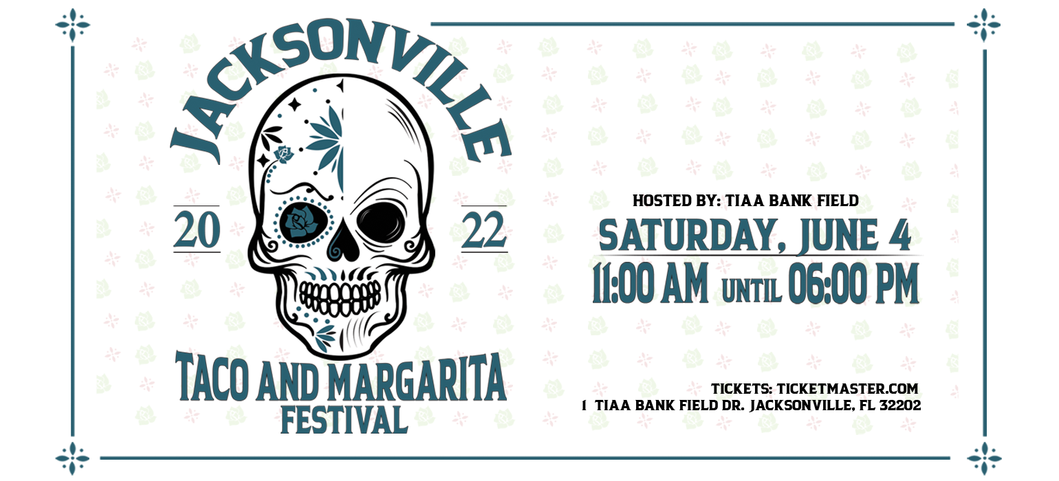 Jacksonville Taco and Margarita Festival Daily's Place