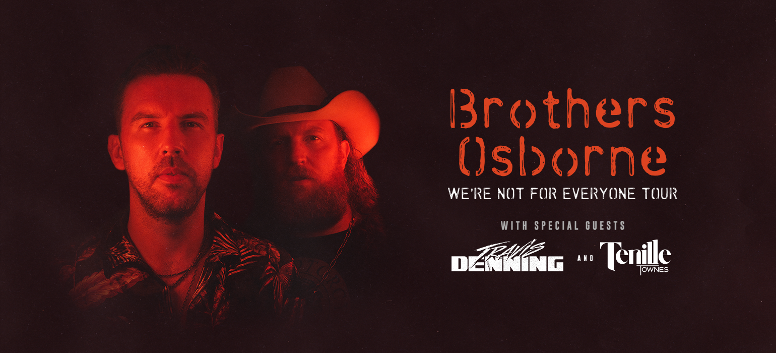 Brothers Osborne "We're Not For Everyone" Tour Daily's Place