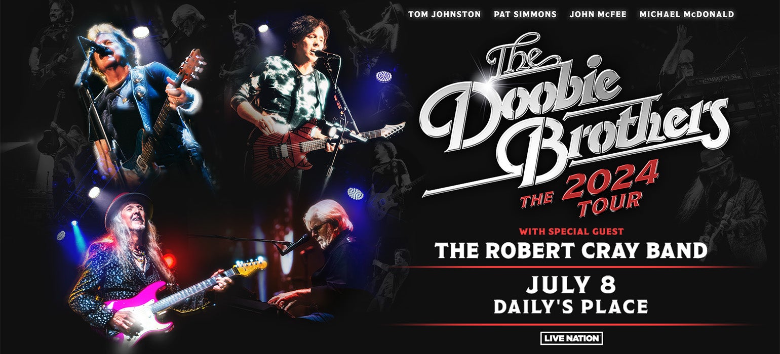 The Doobie Brothers The 2024 Tour Daily's Place